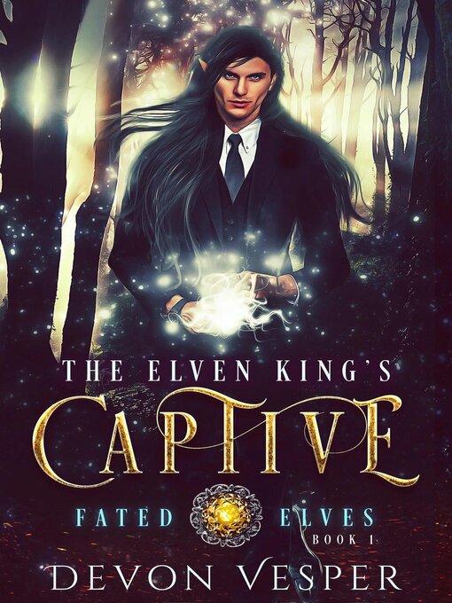 Title details for The Elven King's Captive by Devon Vesper - Wait list